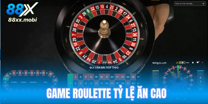 Game Roulette hấp dẫn, tỷ lệ ăn cao tại chuyên mục