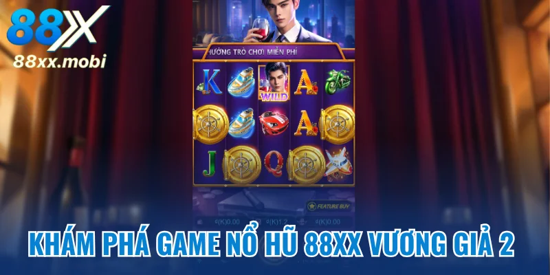 Khám phá game nổ hũ 8XX Vương Giả 2
