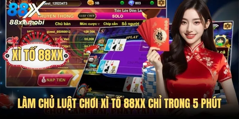 Làm chủ luật chơi Xì Tố 8XX chỉ trong 5 phút