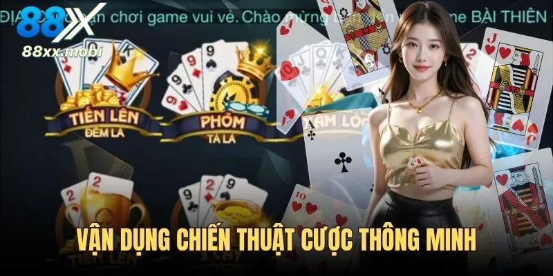 Vận dụng chiến thuật cược thông minh